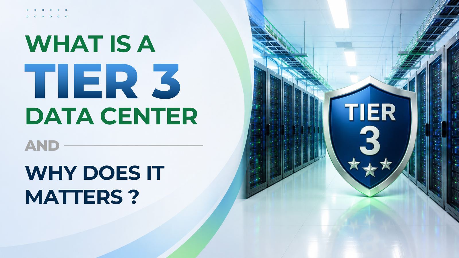 What Is a Tier 3 Data Center and Why Does It Matter?